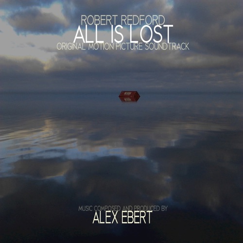 All is Lost - Alex Ebert